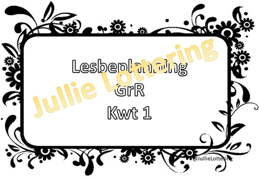 Graad R Lesbeplanning – Kwartaal 1 – Afrikaans (Drukbare PDF)